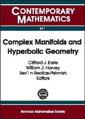 Complex Manifolds And Hyperbolic Geometry II Iberoamerican Congress on Geometry, January 4-9, 2001 CIMAT, Guanajuato, Mexico