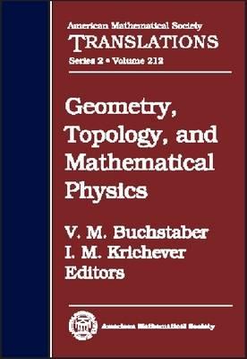 Geometry, Topology, and Mathematical Physics: S. P. Novikov's Seminar: 2002 - 2003 [American Mathematical Society Translations, Series 2, Volume 212; Advances in the Mathematical Sciences 55]