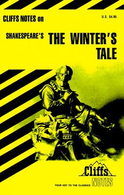The Winter's Tale (Cliffs Notes) (CliffsNotes on Literature)