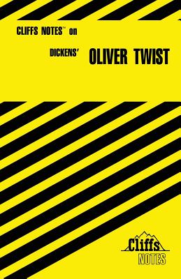 Cliffs Notes on Dicken's Oliver Twist; Cliffs Notes on Dicken's Oliver Twist