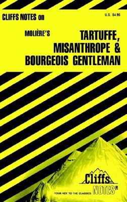 Image for Tartuffe, the Misanthrope, and the Bourgeois Gentleman: Notes Tartuffe, the Misanthrope, and the Bourgeois Gentleman: Notes