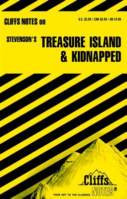 Treasure Island and Kidnapped (Cliffs Notes)