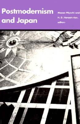 Postmodernism and Japan (Post-Contemporary Interventions)