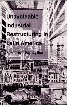 Unavoidable Industrial Restructuring in Latin America (Sociolinguistics; 7)