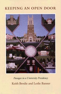 Image for Keeping an Open Door: Passages in a University Presidency Keeping an Open Door: Passages in a University Presidency