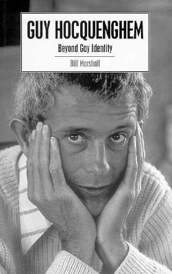 Guy Hocquenghem: Beyond Gay Identity
