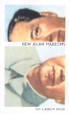 New Asian Marxisms (a positions book)