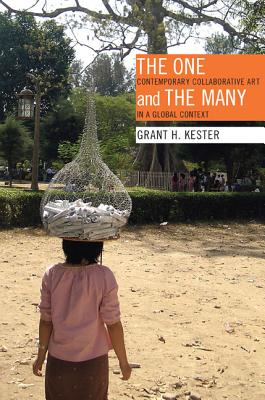The One and the Many: Contemporary Collaborative Art in a Global Community