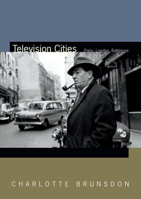 Television Cities: Paris, London, Baltimore (Spin Offs)