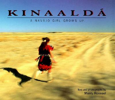 Kinaalda: A Navajo Girl Grows Up (We Are Still Here : Native Americans Today)