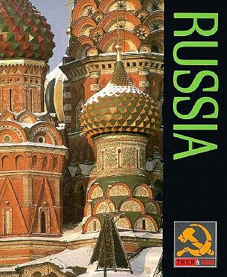 Russia (Then and Now Ser.)