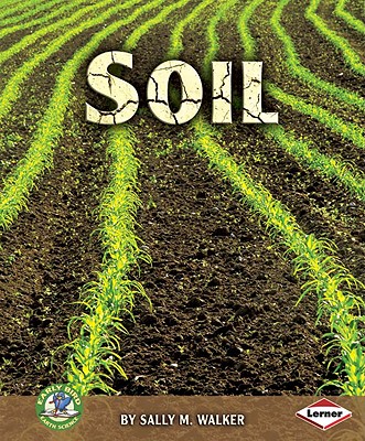 Image for Soil (Early Bird Earth Science) Soil (Early Bird Earth Science)