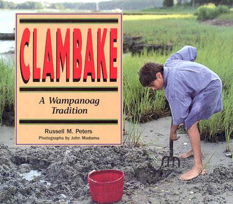 Clambake: A Wampanoag Tradition