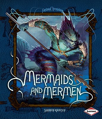 Mermaids and Mermen (Fantasy Chronicles)