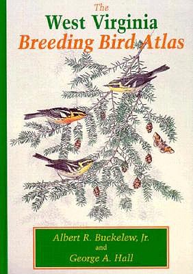 The West Virginia Breeding Bird Atlas (Pitt Series in Nature and Natural History)