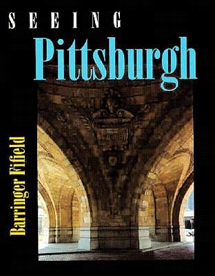 Seeing Pittsburgh