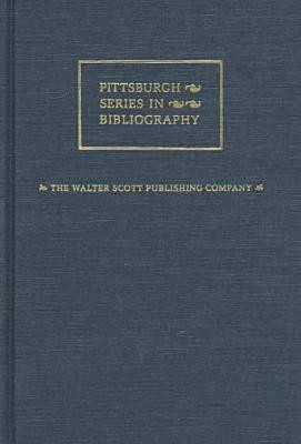 The Walter Scott Publishing Company: A Bibliography (Pittsburgh Series in Bibliography)