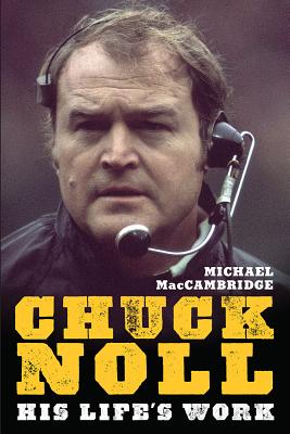 Chuck Noll: His Life's Work (Regional)