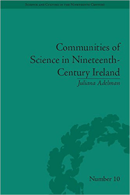 Communities of Science in Nineteenth-Century Ireland (Sci & Culture in the Nineteenth Century)