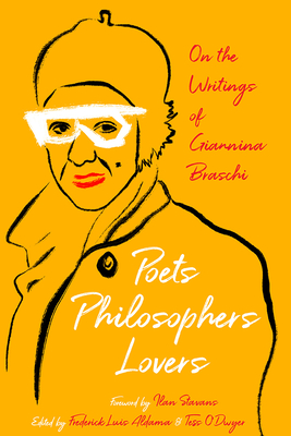Poets, Philosophers, Lovers: On the Writings of Giannina Braschi (Latinx and Latin American Profiles)