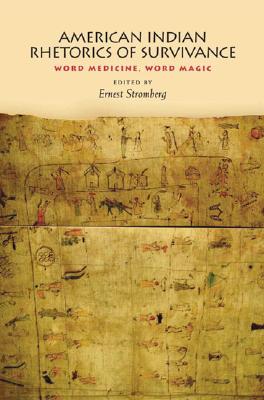 Image for American Indian Rhetorics of Survivance: Word Medicine, Word Magic (Composition, Literacy, and Culture)