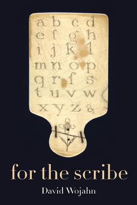 Image for For the Scribe (Pitt Poetry Series)