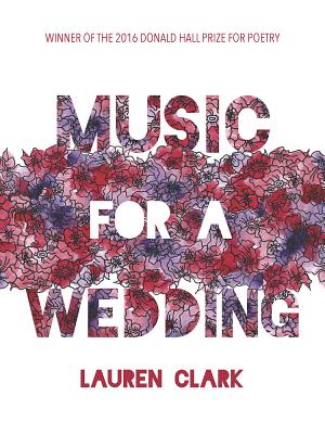 Music for a Wedding (Pitt Poetry Series)
