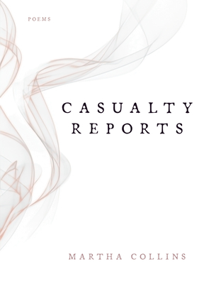 Casualty Reports: Poems (Pitt Poetry Series)