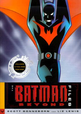 Batman Beyond Files [With 3 Fold-Out Posters]