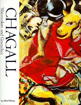 Image for Chagall: Watercolors and Gouaches (Famous Artists Series)