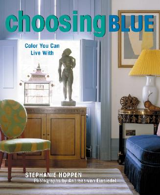 Image for Choosing Blue: Color you can Live with