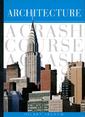 Architecture A Crash Course