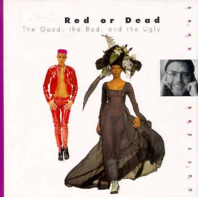 Red or Dead: Good, Bad and Ugly (Cutting Edge)