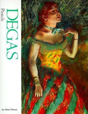 Degas: Pastels (Watson-Guptill Famous Artists)