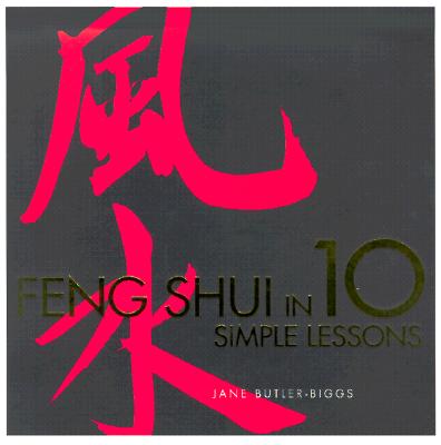 Image for Feng Shui in 10 Simple Lessons