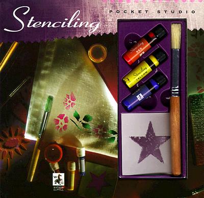 Stenciling: Pocket Studio (Watson-Guptill Pocket Studios Stenciling Kit)