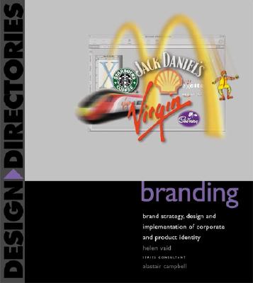 Branding: Brand Strategy, Design and Implementation of Corporate and Product Identity (Design Directories)