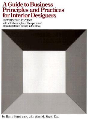 Image for A Guide to Business Principles and Practices for Interior Designers: Revised Edition