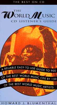 The World Music CD Listener's Guide : The Best on CD