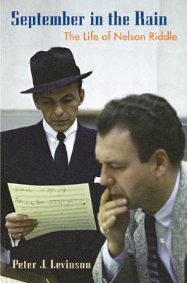 SEPTEMBER IN THE RAIN The life of Nelson Riddle