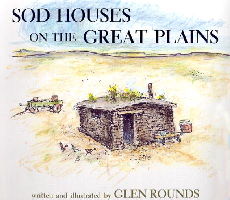 Image for Sod Houses on the Great Plains Sod Houses on the Great Plains