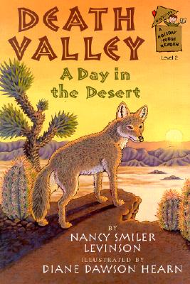 Image for Death Valley: A Day in the Desert (A Holiday House Reader, Level 2) Death Valley: A Day in the Desert (A Holiday House Reader, Level 2)
