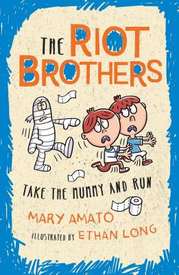 Take the Mummy and Run (The Riot Brothers)