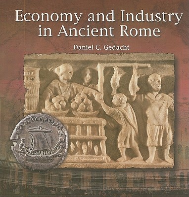 Image for Economy and Industry in Ancient Rome (Primary Sources of Ancient Civilization: Rome)