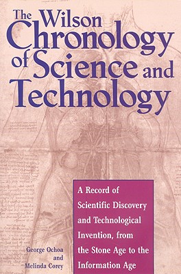 The Wilson Chronology of Science and Technology (Wilson Chronology Series)