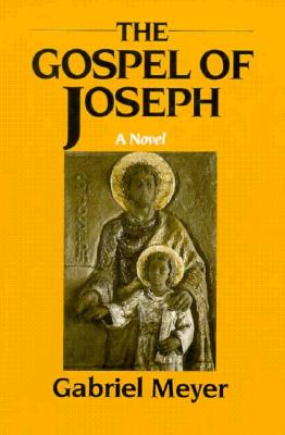 Gospel of Joseph: A Novel