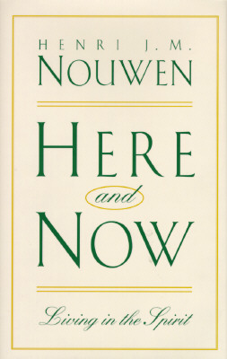 Here & Now: Living in the Spirit