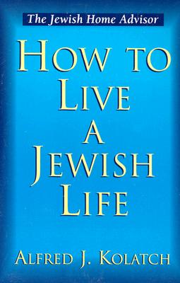 How to Live a Jewish Life