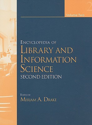 Encyclopedia of Library and Information Science, Second Edition - Volume II (Volume 2)