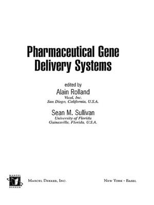 Pharmaceutical Gene Delivery Systems (Drugs and the Pharmaceutical Sciences)